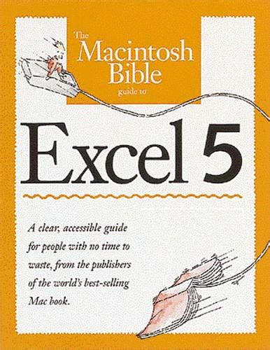 The Macintosh Bible Guide to Excel 5 PDF