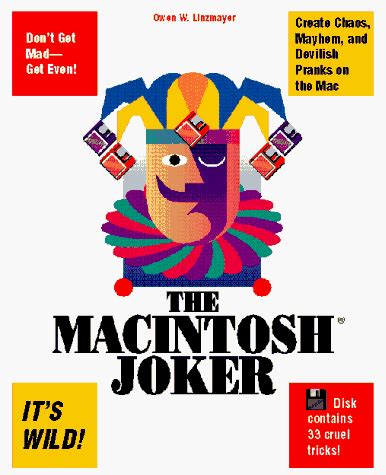 The Macintosh Joker A Collection of 33 Cruel Mac Tricks Book and Disk Kindle Editon
