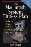 The Macintosh System Fitness Plan Easy Exercises To Increase Performance And Reclaim Disk Space Kindle Editon