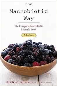 The Macrobiotic Way The Definitive Guide to Macrobiotic Living Kindle Editon