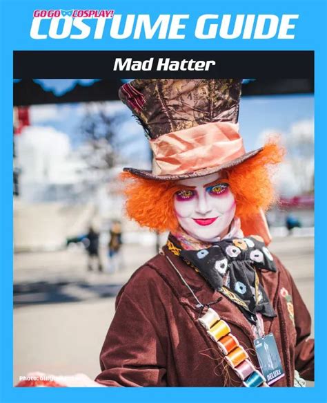 The Mad Hatter: A Guide to Creating an Enchanting Costume