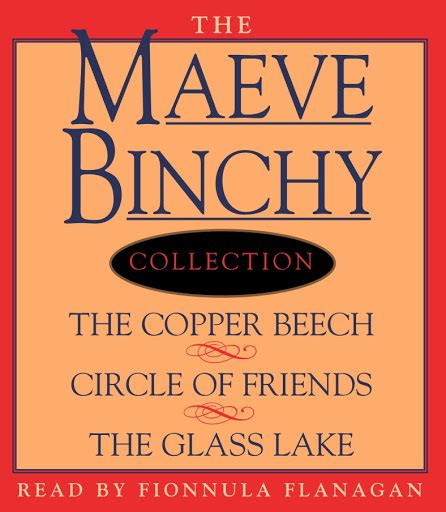The Maeve Binchy Value Collection The Copper Beech Circle of Friends and The Glass Lake Doc