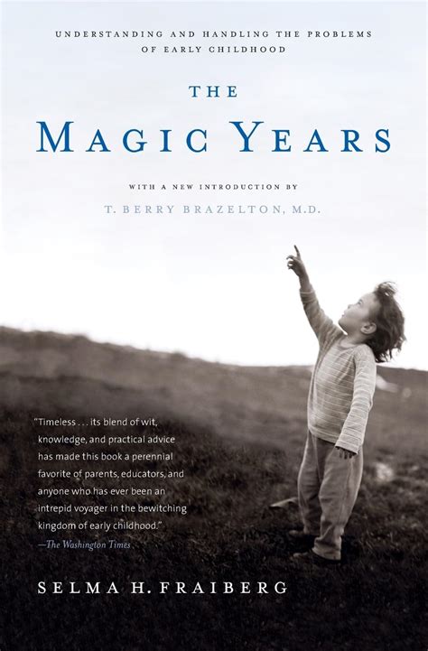 The Magic Years Understanding and Handling the Problems of Early Childhood Reader