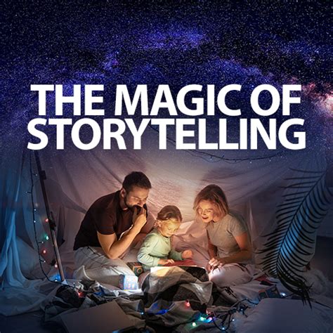 The Magic of Storytelling