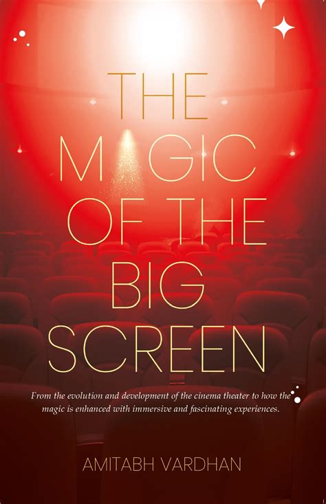 The Magic of the Big Screen