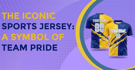 The Magic of the Jersey: A Symbol of Unity and Pride