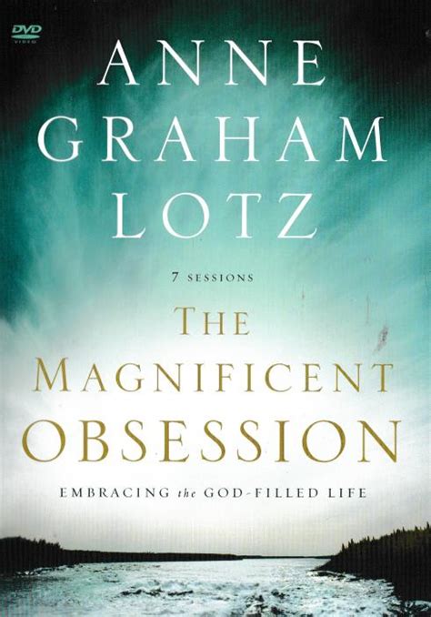 The Magnificent Obsession Embracing the God-Filled Life Doc