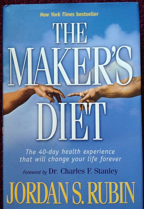 The Makers Diet The 40 Day Health Experience That Will Change Your Life Forever 2004 publication PDF