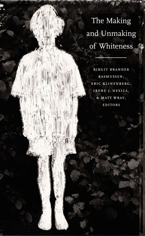 The Making and Unmaking of Whiteness Epub