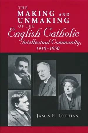 The Making and Unmaking of the English Catholic Intellectual Community Kindle Editon