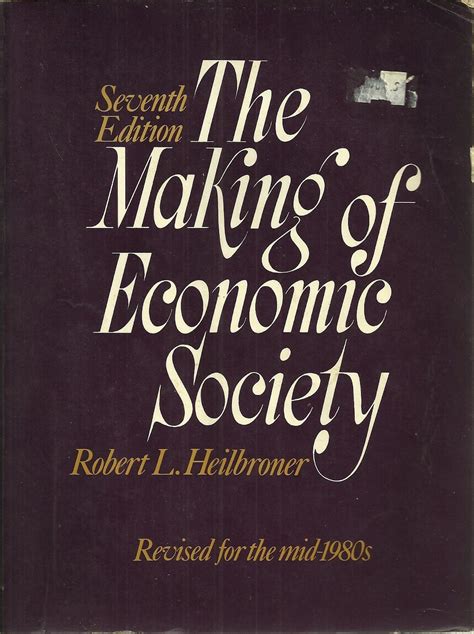 The Making of Economic Society Kindle Editon