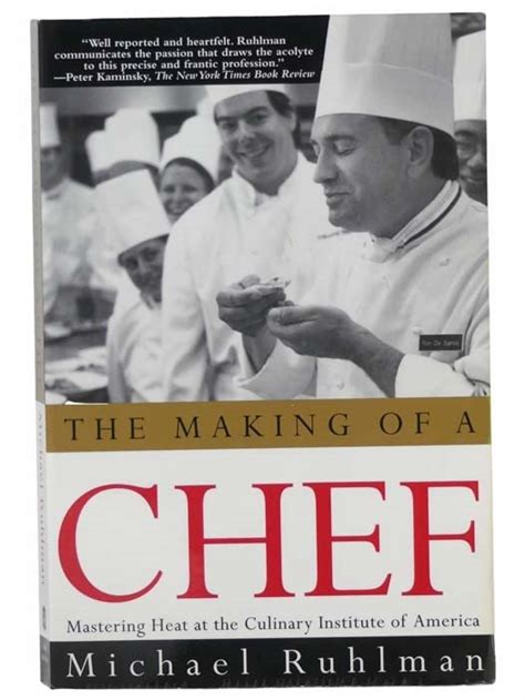 The Making of a Chef Mastering Heat at the Culinary Institute of America Kindle Editon