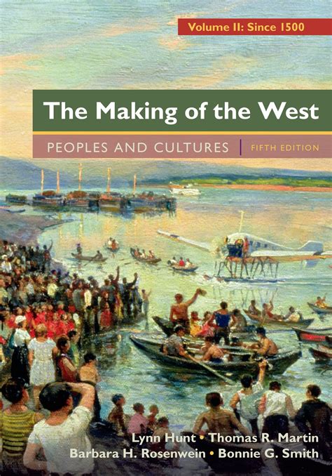 The Making of the West: Peoples and Cultures, Vol. 2: Since 1500 Ebook PDF
