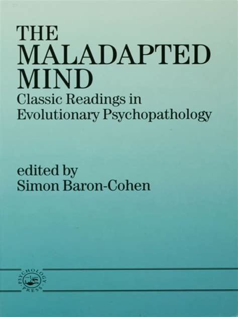 The Maladapted Mind Classic Readings in Evolutionary Psychopathology Kindle Editon