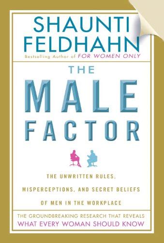 The Male Factor Faith-Based Edition The Unwritten Rules Misperceptions and Secret Beliefs of Men in the Workplace Doc