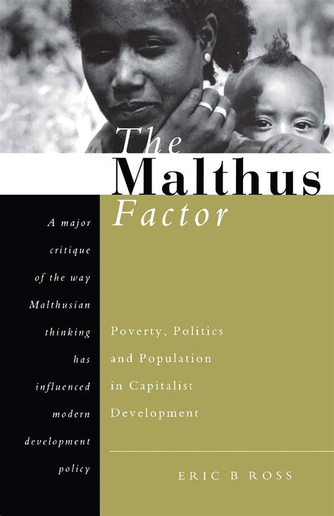 The Malthus Factor: Poverty, Politics and Population in Capitalist Development Ebook Doc