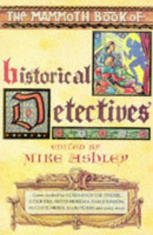 The Mammoth Book of Historical Detectives Mammoth Books Kindle Editon