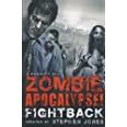 The Mammoth Book of Zombie Apocalypse Fightback Mammoth Books Kindle Editon
