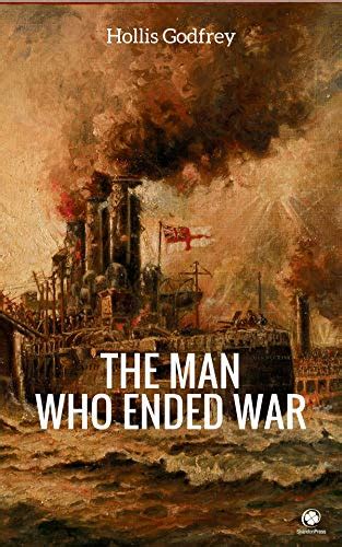 The Man Who Ended War Epub