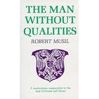 The Man Without Qualities Vol. 1: A Sort of Introduction and Pseudo Reality Prevails Reader