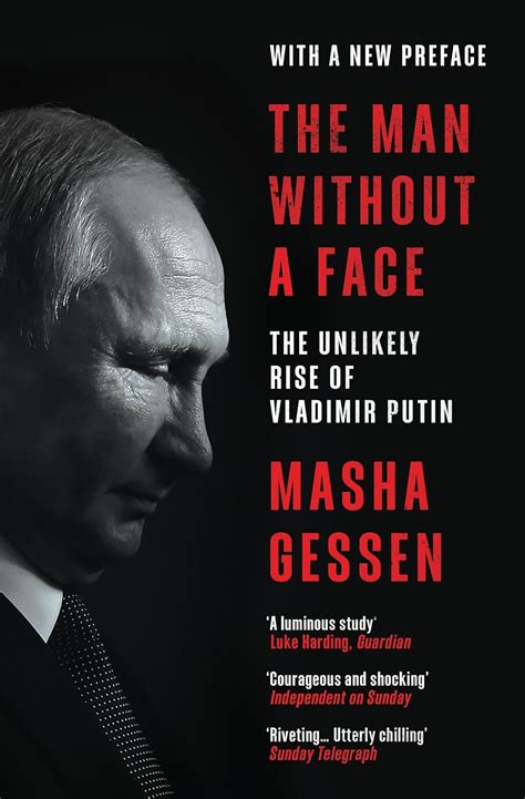 The Man Without a Face The Unlikely Rise of Vladimir Putin Epub