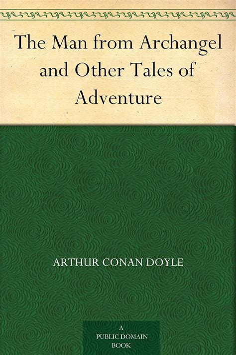 The Man from Archangel and Other Tales of Adventure Epub