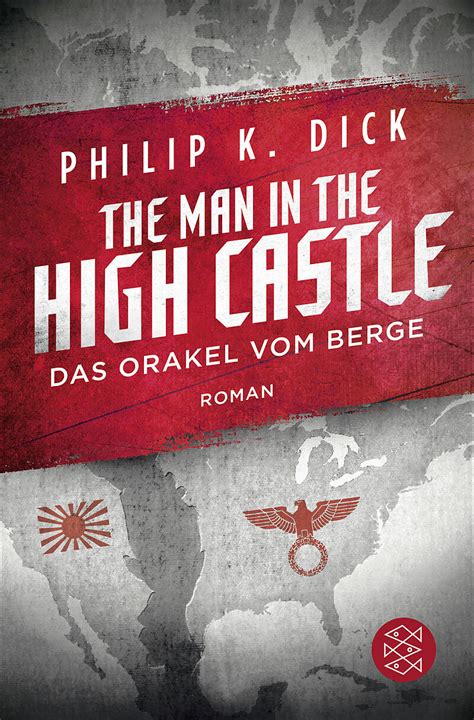 The Man in the High Castle Das Orakel vom Berge Roman German Edition Kindle Editon
