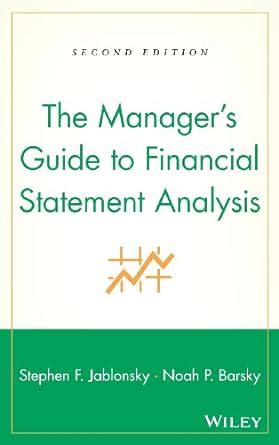 The Manager's Guide to Financial Statement Analysis Kindle Editon