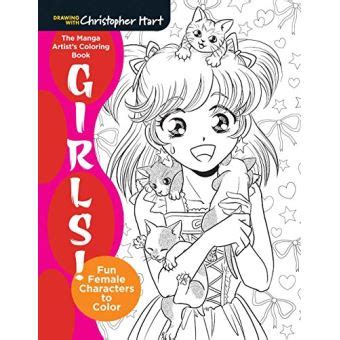 The Manga Artist s Coloring Book Girl Power Fun Female Characters to Color Drawing With Christopher Hart Reader