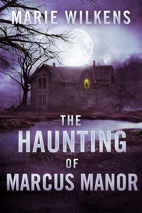 The Manor Hauntings A Collection Of Riveting Haunted House Mysteries Reader