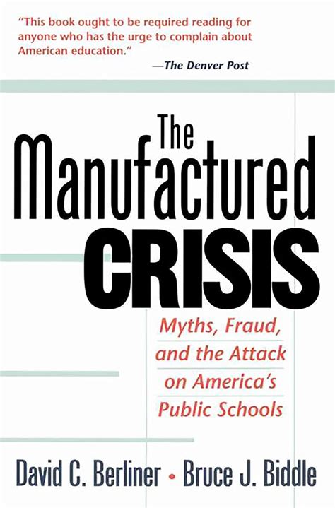 The Manufactured Crisis Myths, Fraud, and the Attack on America& Reader