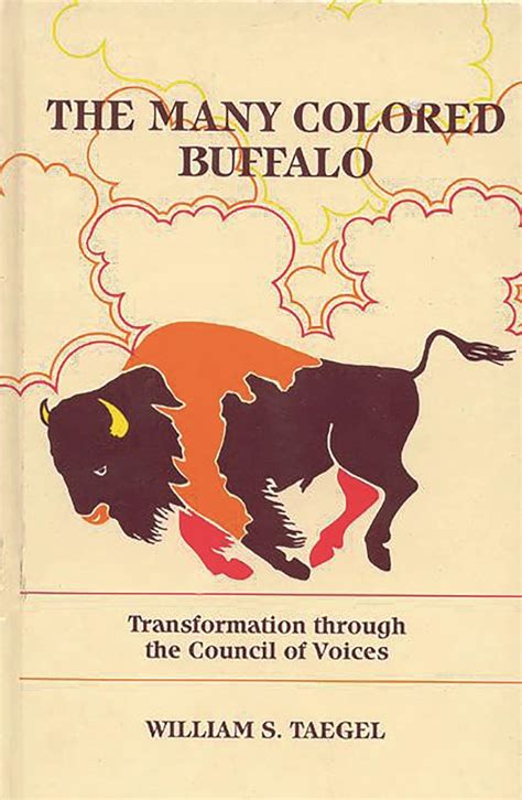 The Many Colored Buffalo Transformation Through the Council of Voices Epub