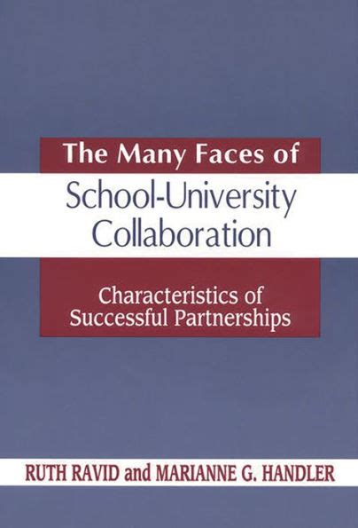 The Many Faces of SchoolUniversity Collaboration: Characteristics of Successful Partnerships PDF