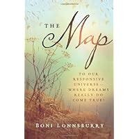 The Map To Our Responsive Universe Where Dreams Really Do Come True Kindle Editon