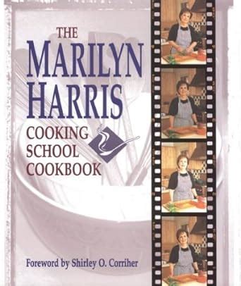 The Marilyn Harris Cooking School Cookbook PDF