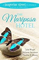The Mariposa Hotel A Tangerine Street Romance Volume 3 PDF