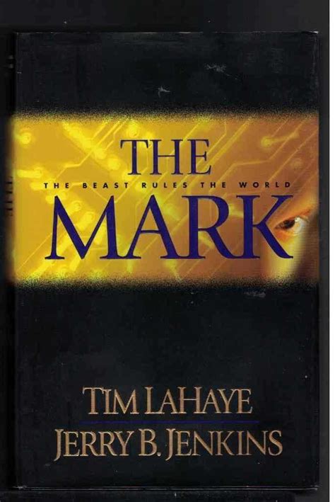 The Mark The Beast Rules The World by Tim Lahaye and Jerry B Jenkins Hardback 2000 Reader