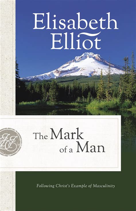 The Mark of a Man Following Christ's Example of Masculi Kindle Editon