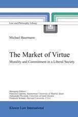 The Market of Virtue Morality and Commitment in a Liberal Society PDF