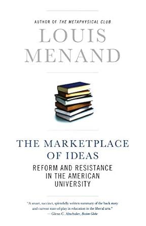 The Marketplace of Ideas Reform and Resistance in the American University Issues of Our Time Norton Paperback Kindle Editon