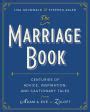 The Marriage Book Centuries of Advice Inspiration and Cautionary Tales from Adam and Eve to Zoloft Doc