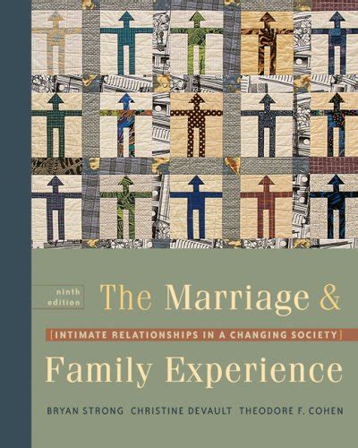 The Marriage and Family Experience Intimate Relationships in a Changing Society with InfoTrac Reader