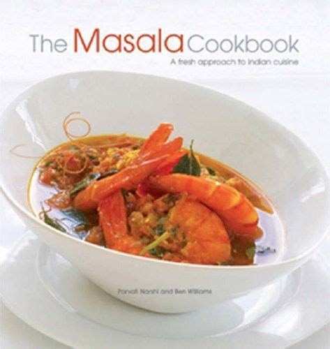 The Masala Cookbook A Fresh Approach to Indian Cuisine Doc