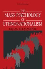 The Mass Psychology of Ethnonationalism 1st Edition Reader