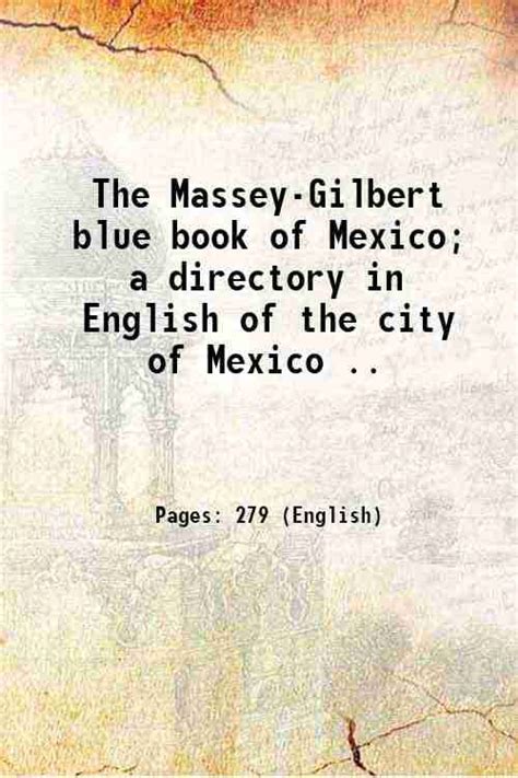 The Massey-Gilbert Blue Book of Mexico A Directory in English of the City of Mexico ... [1901]... Kindle Editon