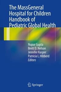 The Massgeneral Hospital for Children Handbook of Pediatric Global Health Epub