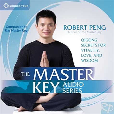 The Master Key Qigong Secrets for Vitality Love and Wisdom Kindle Editon