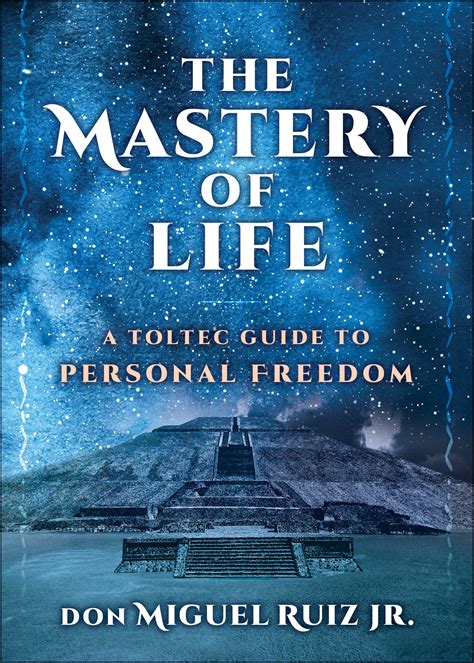 The Mastery of Self A Toltec Guide to Personal Freedom Epub