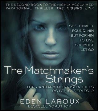 The Matchmaker s Strings The January Morrison Files Psychic Series Book 2 PDF