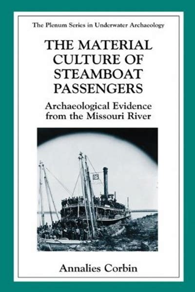 The Material Culture of Steamboat Passengers Archaeological Evidence from the Missouri River Doc
